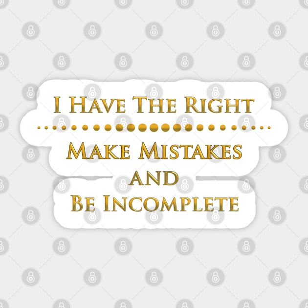 I have the right make mistakes.. Sticker by mariauusivirtadesign